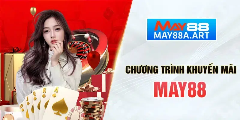 Chương trình khuyến mãi MAY88