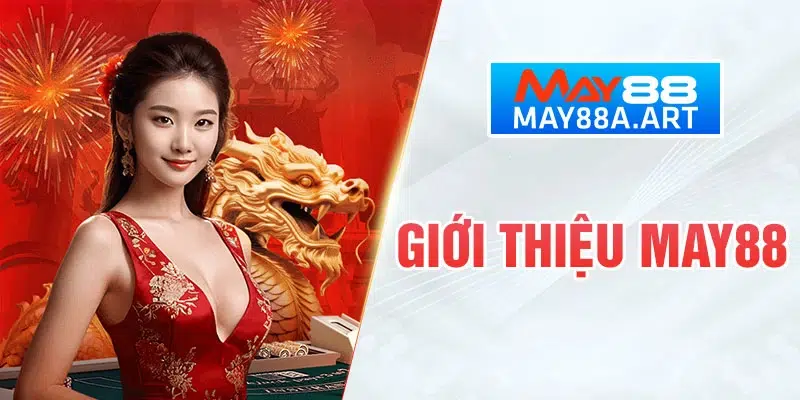 Giới thiệu MAY88