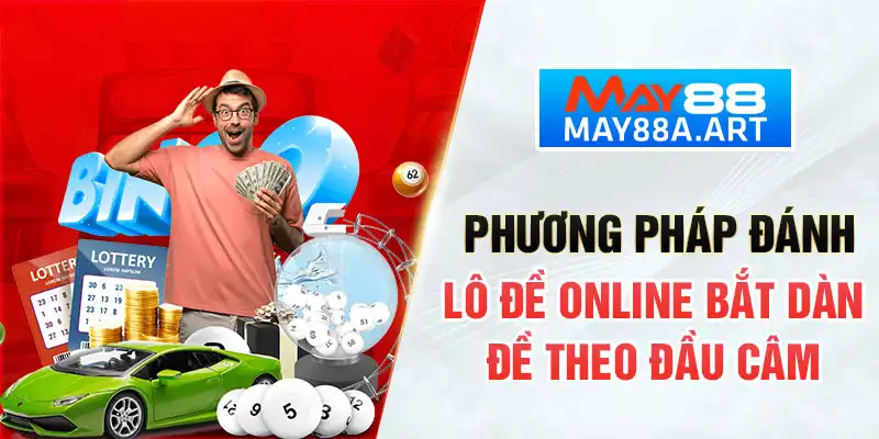 Phương pháp đánh lô đề online bắt dàn đề theo cầu câm