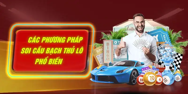 Các phương pháp soi cầu Bạch thủ lô phổ biến