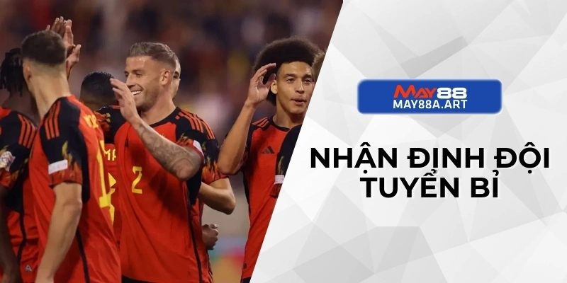 Nhận định đội tuyển Bỉ