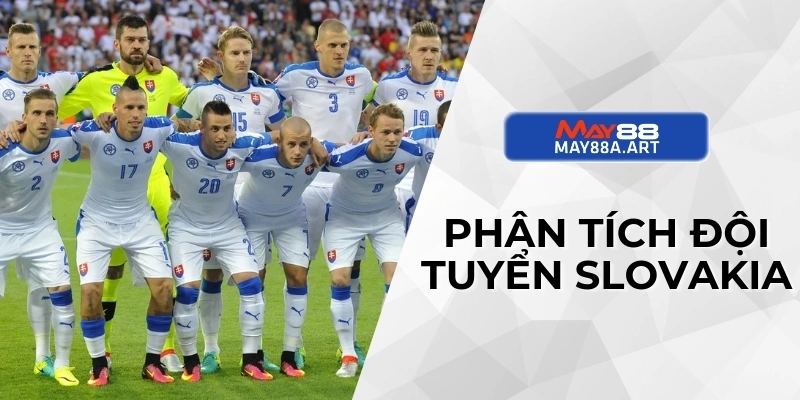 Phân tích đội tuyển Slovakia